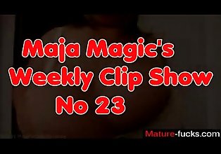 Maja Magics Weekly Clip Show No 23 - mature-fucks.com